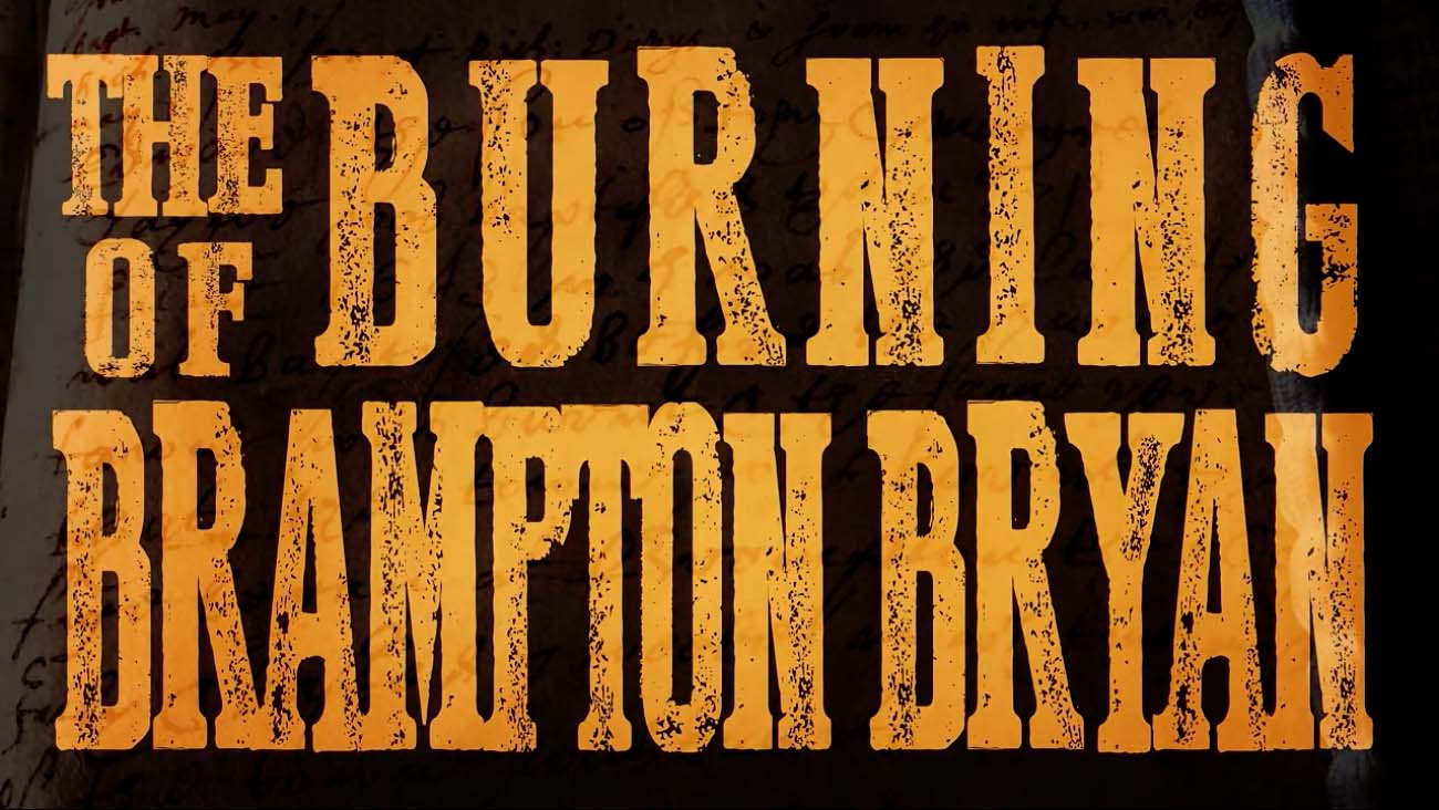 Film: The Burning of Brampton Bryan